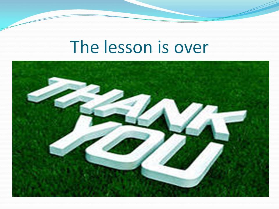 The lesson is over