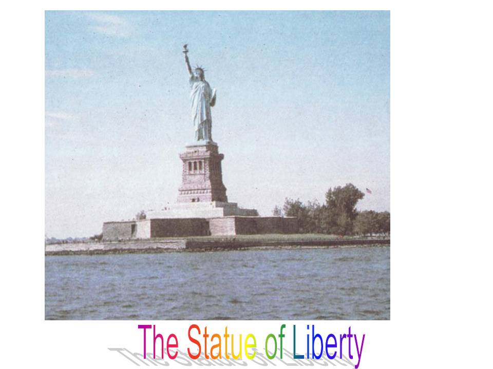The Statue of Liberty