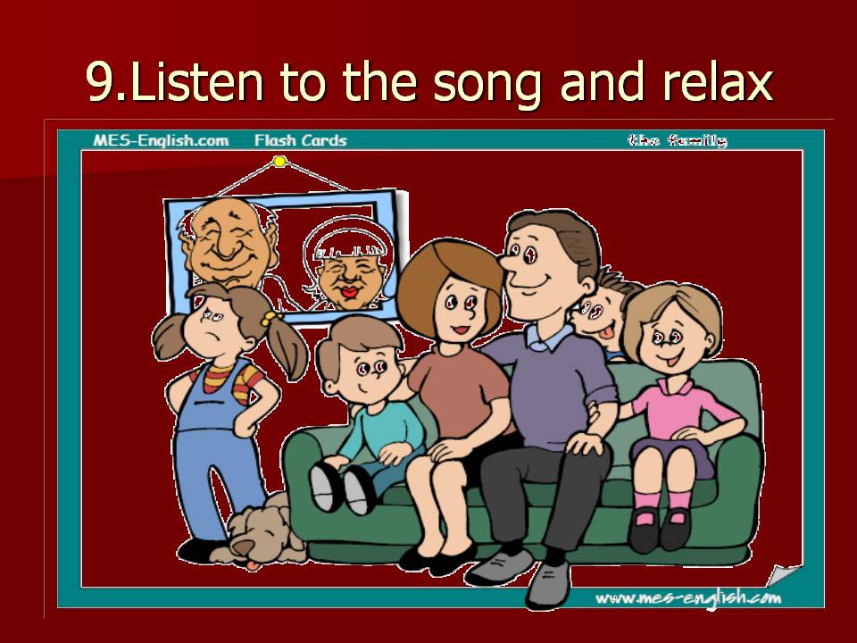 Listen to the song and relax