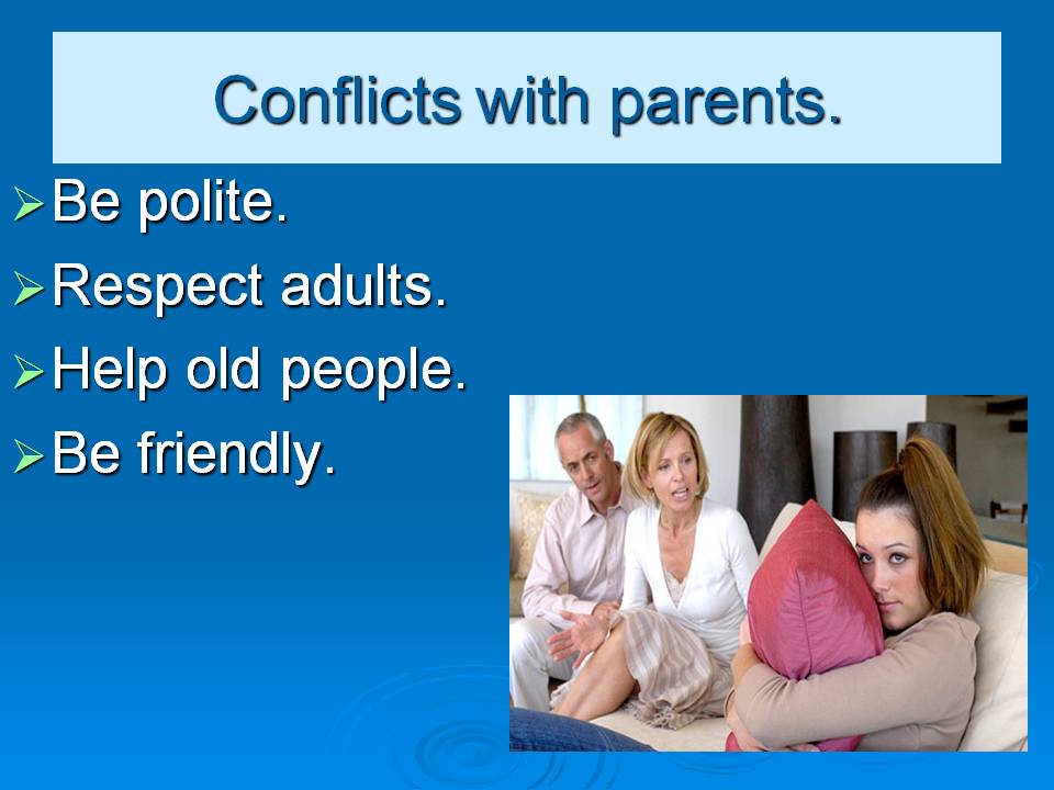 Conflicts with parents