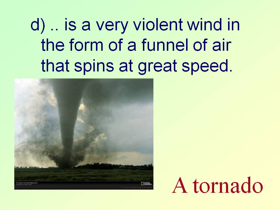 A tornado