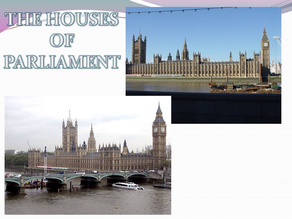 THE HOUSES OF PARLIAMENT