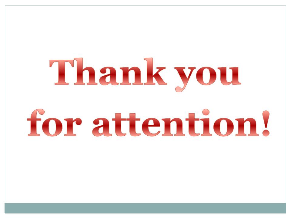 Thank you for attention