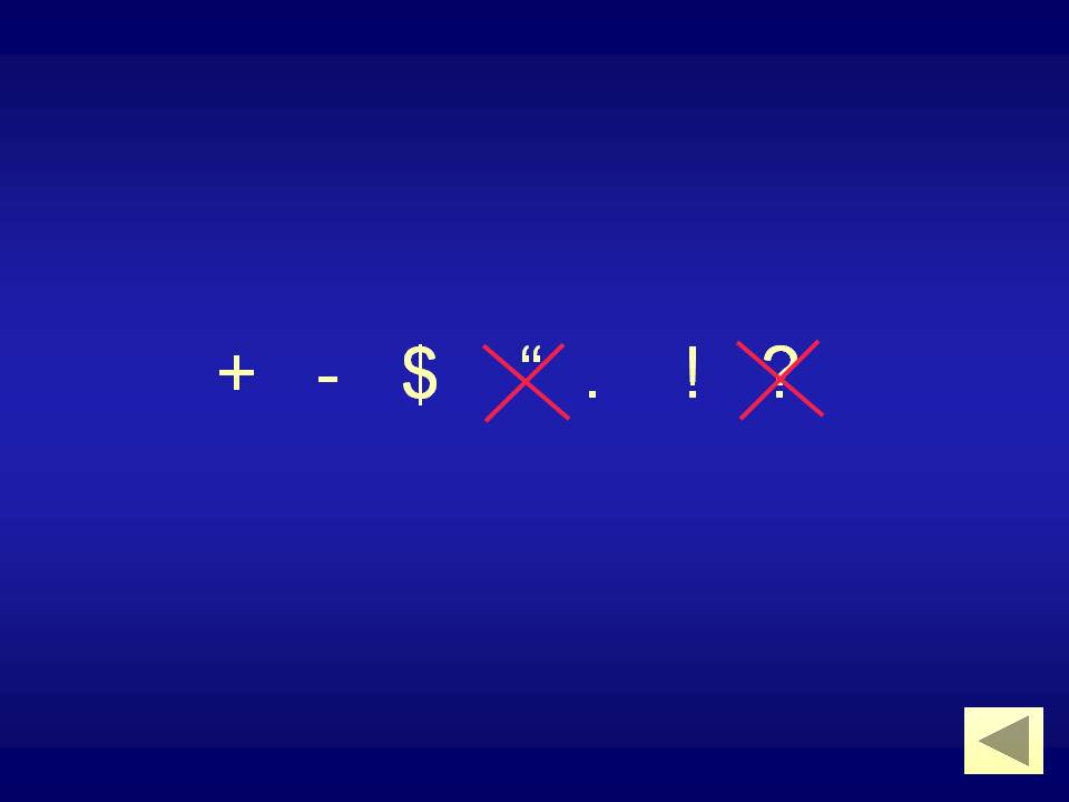 + - $ “
