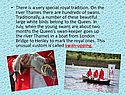 Very special royal tradition