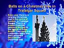 Balls on a Christmas tree in Trafalgar Square