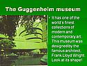 The Guggenheim museum