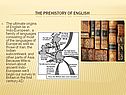 The Prehistory of English
