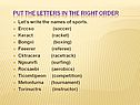 Put the letters in the right order