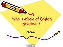 Who is afraid of English grammar