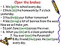Open the brakes