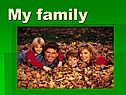 My family
