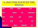 Join the parts of the words