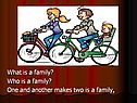 One and another makes two is a family