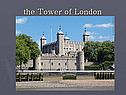 the Tower of London