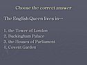 Choose the correct answer