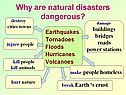 Why are natural disasters dangerous