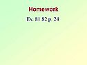 Homework