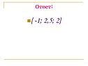 { -1; 2,5; 2}